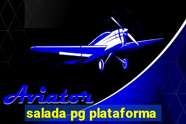 salada pg plataforma